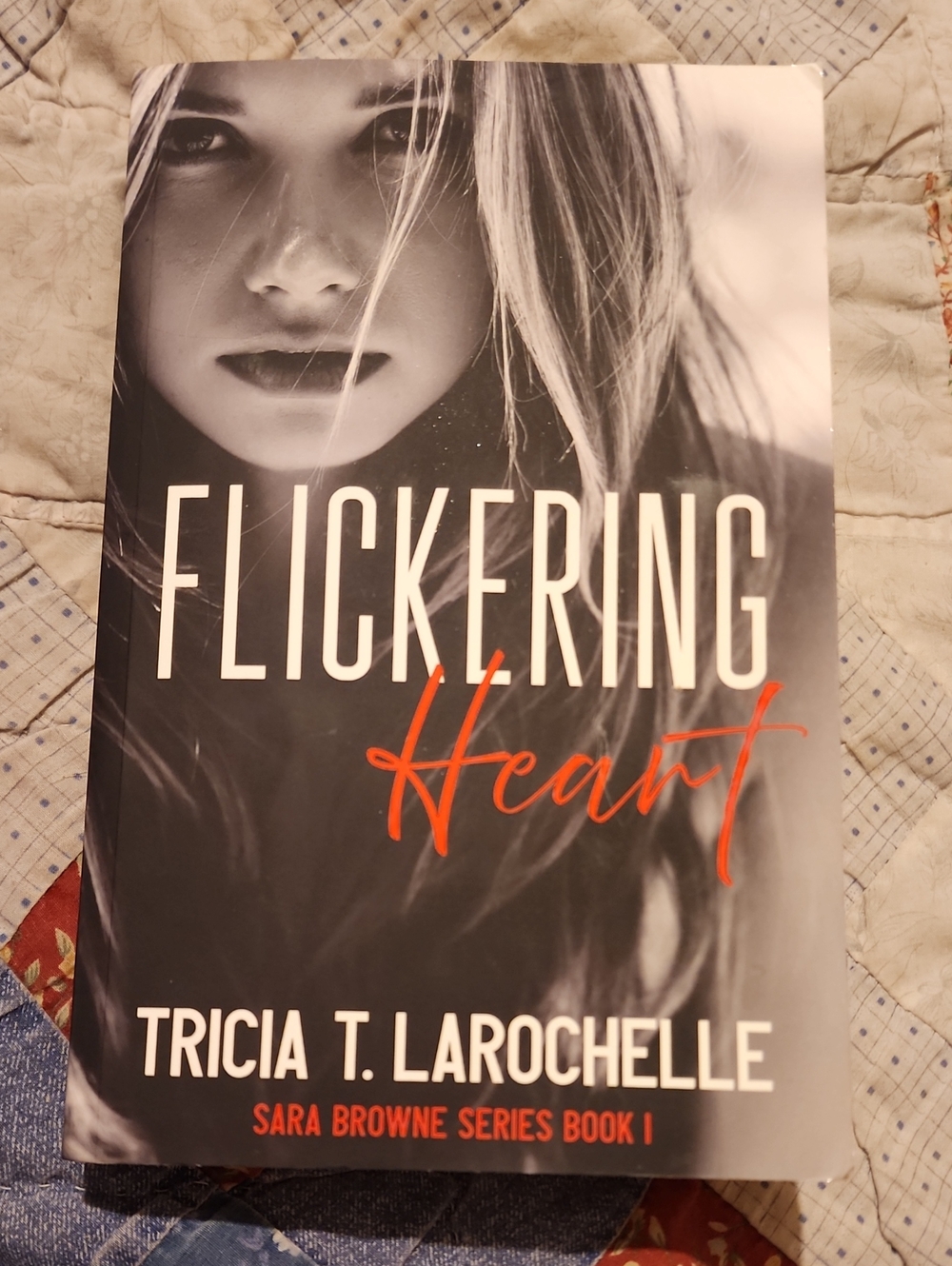 Flickering Heart By Tricia T Larochelle Paperback Signed